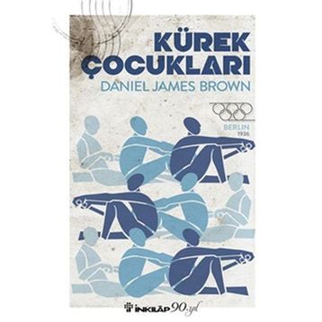 Kürek Çocukları - Daniel James Brown
