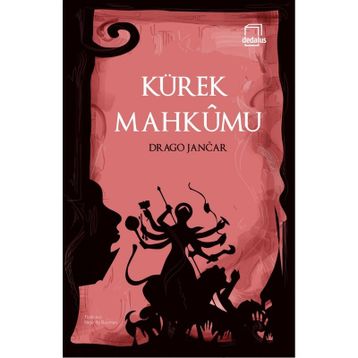Kürek Mahkumu - Drago Jancar
