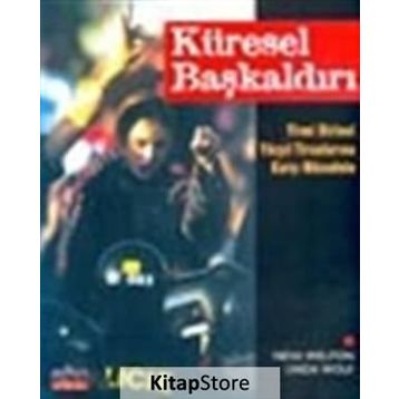 Küresel Başkaldırı - Neva Welton Linda Wolf