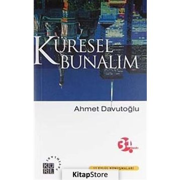 Küresel Bunalım - Ahmet Davutoğlu
