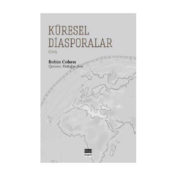 Küresel Diasporalar - Robin Cohen