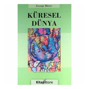 KÜRESEL DÜNYA - GEORGE RITZER