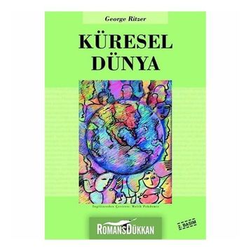 KÜRESEL DÜNYA - GEORGE RITZER