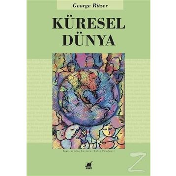KÜRESEL DÜNYA - GEORGE RITZER