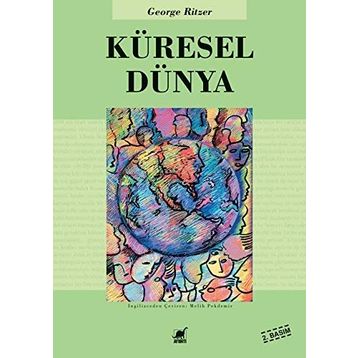 KÜRESEL DÜNYA - GEORGE RITZER