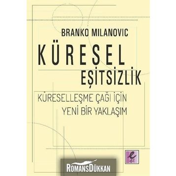 Küresel Eşitsizlik - Branko Milanovic