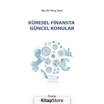 Küresel Finansta Güncel Konular - Nuray Terzi