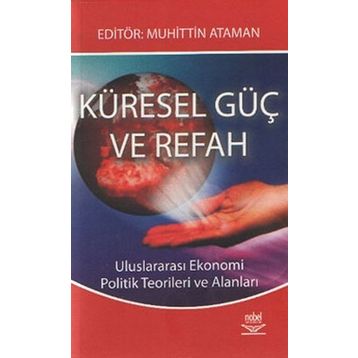 KÜRESEL GÜÇ VE REFAH - MUHITTIN ATAMAN