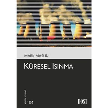 KÜRESEL ISINMA - MARK MASLIN