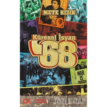 KÜRESEL İSYAN '68 - METE KIZIK
