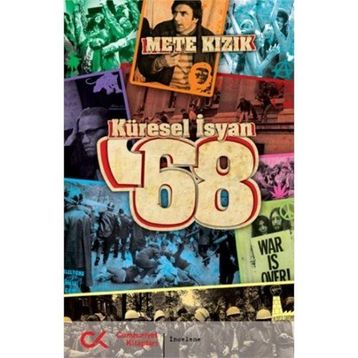KÜRESEL İSYAN '68 - METE KIZIK