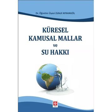 Küresel Kamusal Mallar ve Su Hakkı Ekin Yayınevi