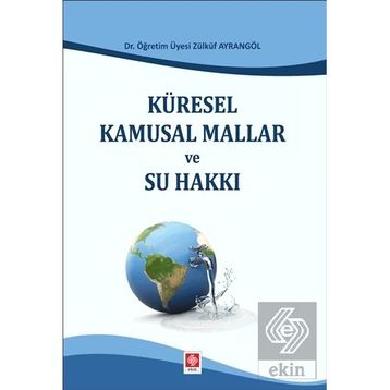Küresel Kamusal Mallar ve Su Hakkı Ekin Yayınevi