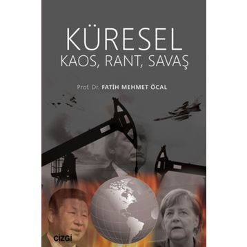 Küresel Kaos Rant Savaş - Fatih Mehmet Öcal