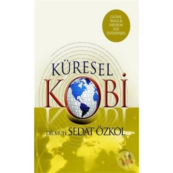 KÜRESEL KOBI - SEDAT ÖZKOL