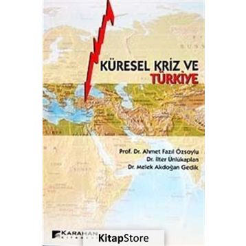KÜRESEL KRIZ VE TÜRKİYE - KOLLEKTIF