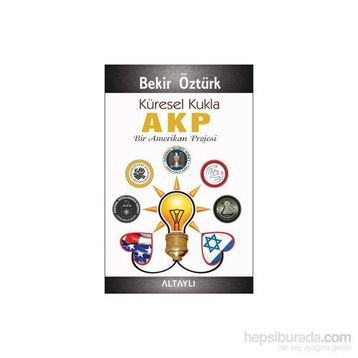 Küresel Kukla AKP - Bekir Öztürk