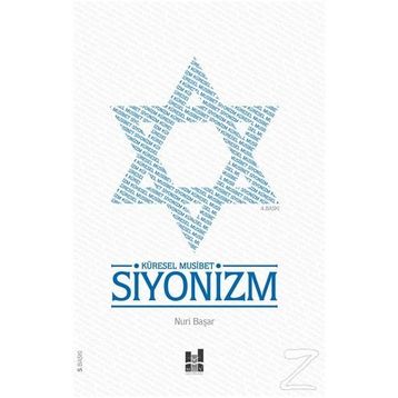 Küresel Musibet Siyonizm - Nuri Başar