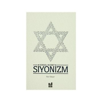 Küresel Musibet Siyonizm - Nuri Başar
