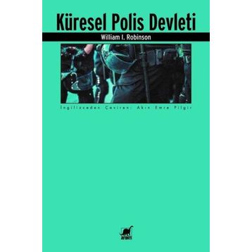 Küresel Polis Devleti - William I. Robinson - Ayrıntı Yayınları