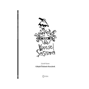 Küresel Şaşırma - Gülşah Özdemir Koryürek