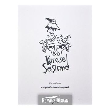 Küresel Şaşırma - Gülşah Özdemir Koryürek