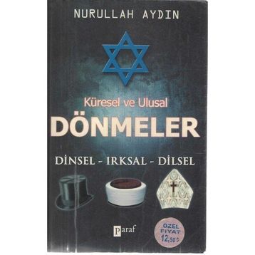 KÜRESEL VE ULUSAL DÖNMELER DINSEL IRKSAL - ETNIK - NURULLAH AYDIN