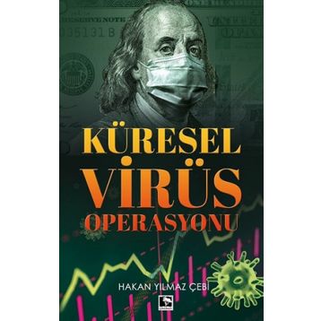 Küresel Virüs Operasyonu - Hakan Yılmaz Çebi