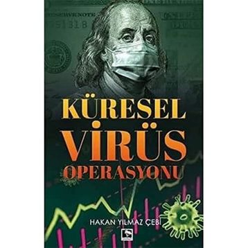 Küresel Virüs Operasyonu - Hakan Yılmaz Çebi