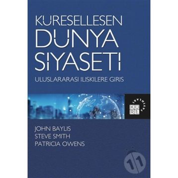 Küreselleşen Dünya Siyaseti Uluslararası İlişkilere Giriş - Steve Smith