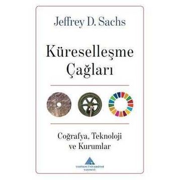 Küreselleşme Çağları Jeffrey D. Sachs