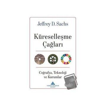 Küreselleşme Çağları Jeffrey D. Sachs