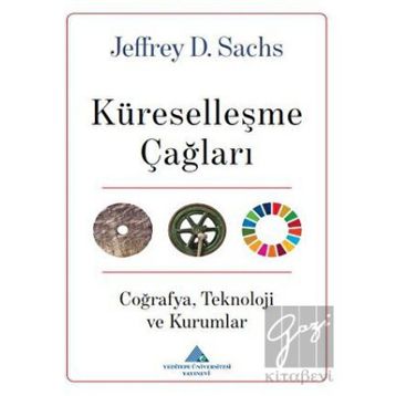 Küreselleşme Çağları Jeffrey D. Sachs