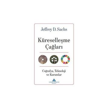 Küreselleşme Çağları Jeffrey D. Sachs