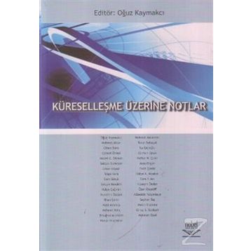 KÜRESELLEŞME ÜZERINE NOTLAR - GENEL