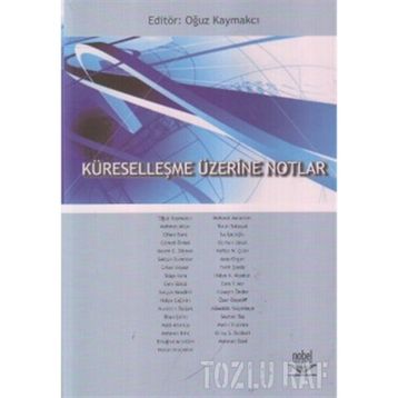 KÜRESELLEŞME ÜZERINE NOTLAR - GENEL