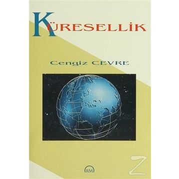 Küresellik - Cengiz Cevre