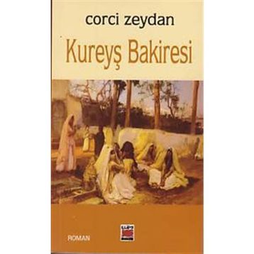 KUREYŞ BAKIRESI - CORCÎ ZEYDÂN