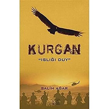 Kurgan - Islığı Duy - Salih Ağar