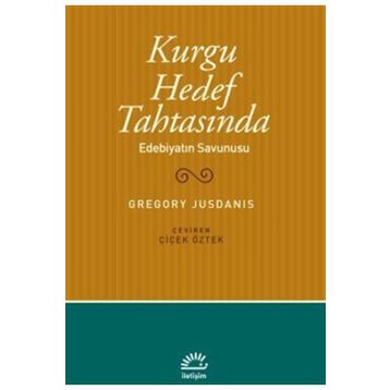 KURGU HEDEF TAHTASINDA EDEBİYATIN SAVUNUSU - GREGORY JUSDANIS