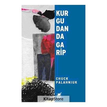 KURGUDAN DA GARIP - CHUCK PALAHNIUK