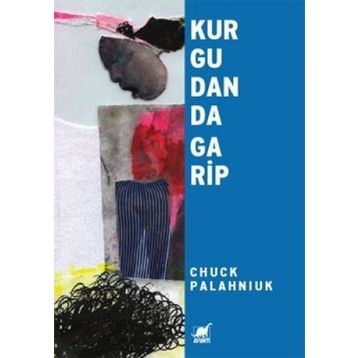 KURGUDAN DA GARIP - CHUCK PALAHNIUK