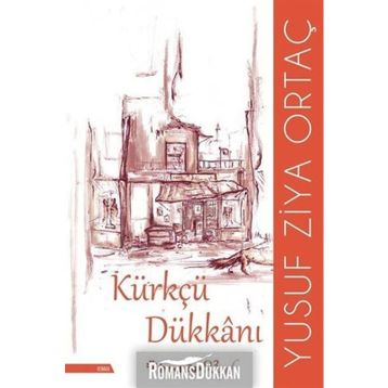 Kürkçü Dükkanı - Yusuf Ziya Ortaç
