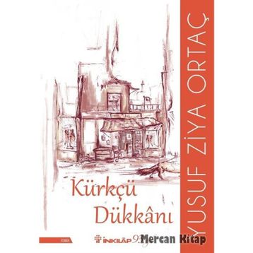 Kürkçü Dükkanı - Yusuf Ziya Ortaç
