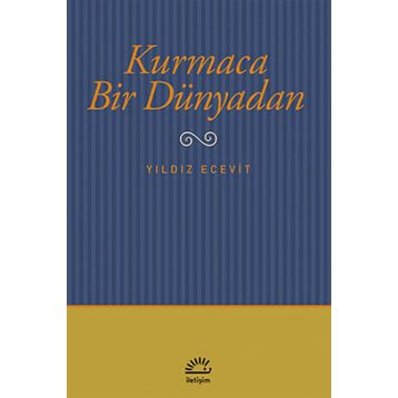 KURMACA BIR DÜNYADAN - YILDIZ ECEVIT