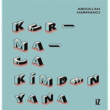 Kurmaca Kimden Yana - Abdullah Harmancı