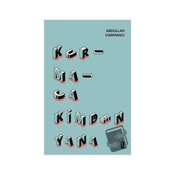 Kurmaca Kimden Yana - Abdullah Harmancı