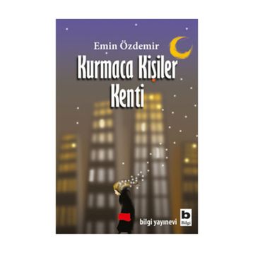 Kurmaca Kişiler Kenti - Emin Özdemir