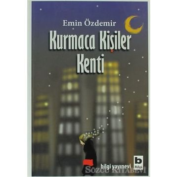 Kurmaca Kişiler Kenti - Emin Özdemir