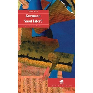 KURMACA NASIL İŞLER? - JAMES WOOD